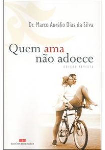 Livro Quem Ama não Adoece