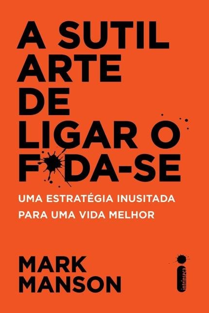 Capa Livro A sutil arte de ligar o f*da-se