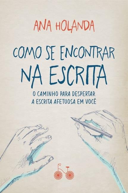 Capa Livro Como se encontrar na escrita